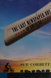 Cover of: The last newspaper boy in America by Sue Corbett