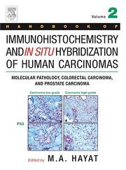 Cover of: Handbook of Immunohistochemistry and in Situ Hybridization of Human Carcinomas, Volume 2: Molecular Pathology, Colorectal Carcinoma, and Prostate Carcinoma