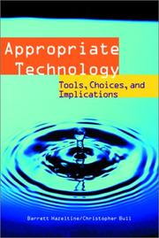 Cover of: Appropriate technology: tools, choices and implications