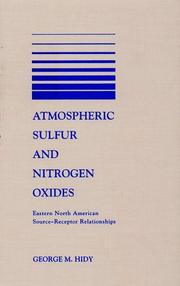Cover of: Atmospheric sulfur and nitrogen oxides: eastern North American source-receptor relationships