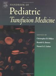Handbook of pediatric transfusion medicine by Christopher D. Hillyer
