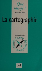Cover of: La Cartographie by Fernand Joly, Que sais-je?