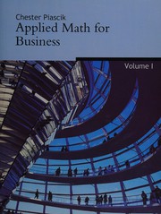 Cover of: Applied mathematics for business and the social and natural sciences by Chester Piascik