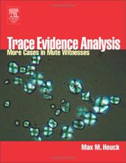 Cover of: Trace Evidence Analysis: More Cases in Mute Witnesses