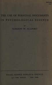 Cover of: The use of personal documents in psychological science by Gordon W. Allport