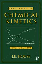 Cover of: Principles of Chemical Kinetics