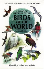 Cover of: A Complete Checklist of the Birds of the World by Richard Howard, Alick Moore