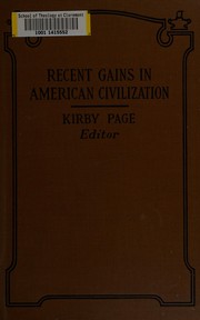 Cover of: Recent gains in American civilization by Kirby Page