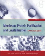 Cover of: Membrane Protein Purification and Crystallization | 