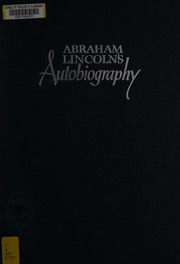 Cover of: Abraham Lincoln's autobiography by Abraham Lincoln