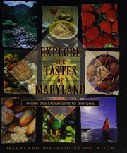 Cover of: Explore the Tastes of Maryland: From the Mountains to the Sea