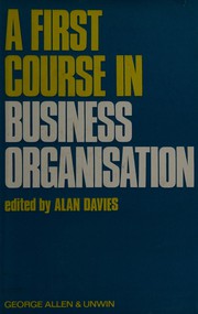 Cover of: A first course in business organization