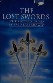 Cover of: The Lost Swords: The Second Triad - The Complete Book of Lost Swords: Farslayer's Story, Coinspinner's Story, Mindsword's Story