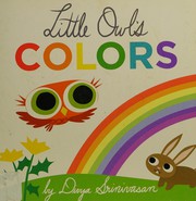 Cover of: Little Owl's colors by Divya Srinivasan