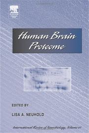 Cover of: Human Brain Proteome, Volume 61 (International Review of Neurobiology) | Lisa A. Neuhold