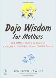 Cover of: Dojo Wisdom for Mothers by Jennifer Lawler, Jennifer Lawler