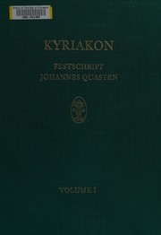 Kyriakon by Johannes Quasten, Patrick Granfield, Josef A. Jungmann