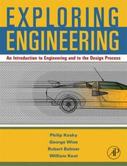 Cover of: Exploring Engineering by Philip Kosky, George Wise, Robert T. Balmer, William D. Keat