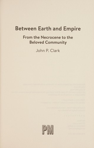 Between Earth and Empire by John P. Clark, Peter Marshall