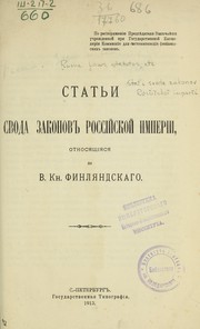 Cover of: Statʹi Svoda zakonov Rossīĭskoĭ Imperīi, otnosi͡ashchīi͡asi͡a do V. Kn. Finli͡andskago