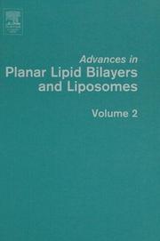 Cover of: Advances in Planar Lipid Bilayers and Liposomes (Advances in Planar Lipid Bilayers and Liposomes) (Advances in Planar Lipid Bilayers and Liposomes)