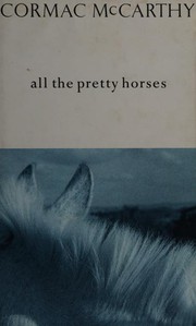 Cover of: All the Pretty Horses (Border Trilogy)