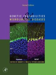 Cover of: Genetic Instabilities and Neurological Diseases, Second Edition, Second Edition by 