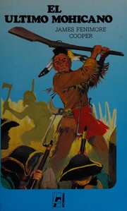 Cover of: El último mohicano by James Fenimore Cooper