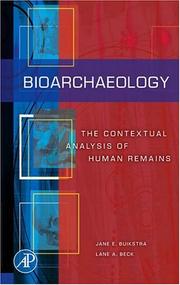 Cover of: Bioarchaeology: The Contextual Analysis of Human Remains