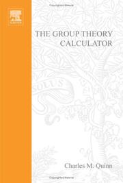 Cover of: Computational Quantum Chemistry II - The Group Theory Calculator by Charles M. Quinn, Patrick Fowler, David Redmond