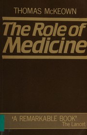 The role of medicine by Thomas McKeown