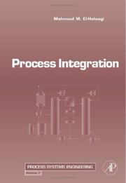 Cover of: Process Integration, Volume 7 (Process Systems Engineering) (Process Systems Engineering)