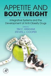 Cover of: Appetite and Body Weight: Integrative Systems and the Development of Anti-Obesity Drugs