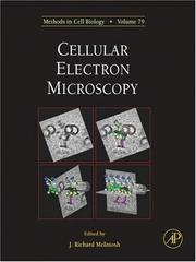 Cover of: Cellular Electron Microscopy, Volume 79 (Methods in Cell Biology) by J. Richard McIntosh, J. Richard McIntosh