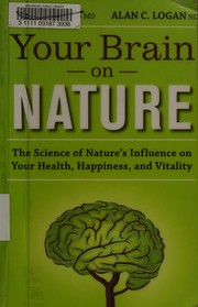 Your brain on nature by Eva M. Selhub