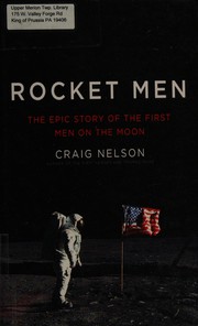 Cover of: Rocket men: the epic story of the first men on the moon