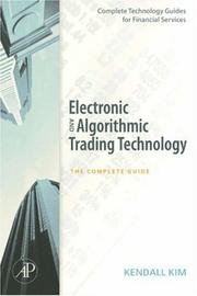 Electronic and Algorithmic Trading Technology by Kendall Kim