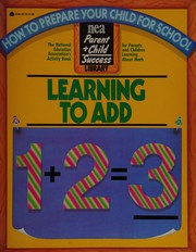 Cover of: Learning to Add (National Education Association Parent + Child = Success Libr)