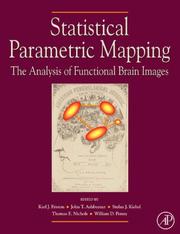 Cover of: Statistical Parametric Mapping: The Analysis of Functional Brain Images