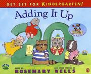 Cover of: Adding It Up: Get Set for Kindergarten #6 (Wells, Rosemary. Get Set for Kindergarten.) (Wells, Rosemary. Get Set for Kindergarten.)