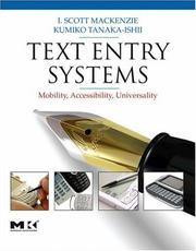 Cover of: Text Entry Systems: Mobility, Accessibility, Universality (Morgan Kaufmann Series in Interactive Technologies)