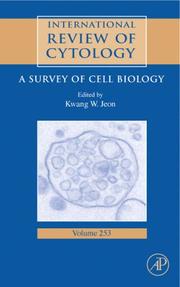 Cover of: International Review Of Cytology, Volume 253: A Survey of Cell Biology (International Review of Cytology)