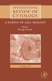 Cover of: International Review Of Cytology, Volume 255: A Survey of Cell Biology (International Review of Cytology)