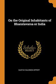 Cover of: On the Original Inhabitants of Bharatavarsa or India