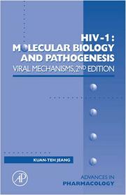 Cover of: HIV-1: Molecular Biology and Pathogenesis: Viral Mechanisms, Volume 55, Second Edition (Advances in Pharmacology) (Advances in Pharmacology)