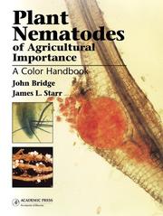 Plant nematodes of agricultural importance by John Bridge, Ph.D., John Bridge, Ph.D., Jim L. Starr