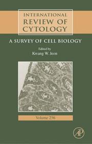 Cover of: International Review Of Cytology, Volume 256: A Survey of Cell Biology (International Review of Cytology) (International Review of Cytology)