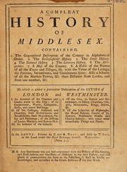 A compleat history of Middlesex ... To which is added a ... description of the cities of London and Westminster by P. Cox