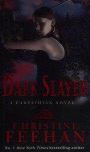 Cover of: Dark Slayer by Christine Feehan