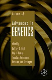 Cover of: Advances in Genetics, Volume 58 (Advances in Genetics) (Advances in Genetics) by Jeffrey C. Hall, Jeffrey C. Hall